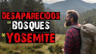 Los Campistas están Desapareciendo en los BOSQUES de YOSEMITE  Relatos de Terror Compilación [upl. by Zandra411]