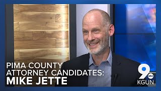 Full candidate interview Mike Jette for Pima County Attorney [upl. by Anihta]