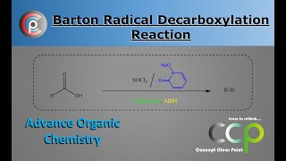 Barton radical decarboxylation Reaction  Advance Organic Reaction Mechanism [upl. by Ewens]