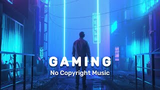 Gaming   No Copyright Music   Royalty Free Gaming Music  Gaming Background Music No Copyright [upl. by Odlauso]