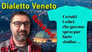 Il dialetto veneto  Reloaded [upl. by Yeuh]