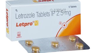 Letpro 25 mg  letrozole tablet ip 25 mg uses in hindi  letpro 25mg  letroz tablet uses [upl. by Bland]