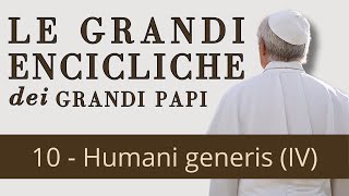 Le grandi encicliche dei grandi Papi  10 Humani generis di Pio XII IV [upl. by Nirda72]