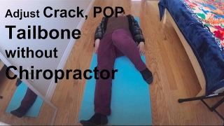 Adjust Back Tailbone HOW TO Pop and Crack Without Chiro [upl. by Nepsa333]