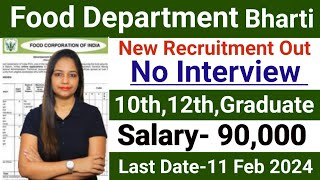 FOOD DEPARTMENT RECRUITMENT 2024FSSAI RECRUITMENT 2024FCI VACANCYGOVT JOBS JAN 2024FEB 2024 [upl. by Rowan539]