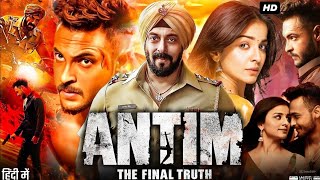 Antim  Full Movie facts HD  Salman Khan  Aayush Sharma  Mahesh Manjrekar  Mahima Makwana 2021 [upl. by Makell]