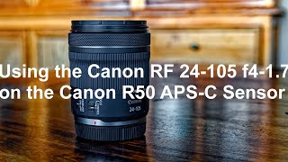 Using the Canon RF 24105 f471 on the Canon R50 [upl. by Adnaugal]