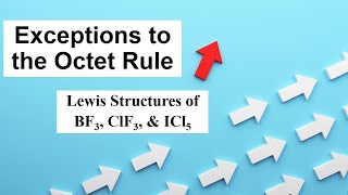 Exceptions to the Octet Rule Lewis Structures of BF3 ClF3 and ICl5 [upl. by Pollock426]