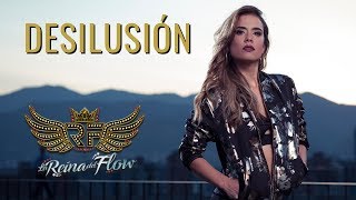 Desilusión  Yeimy Gelo Arango La Reina del Flow ♪ Canción oficial  Letra  Caracol TV [upl. by Mendes]