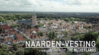 NaardenVesting The Netherlands  Aerial Videography 4K 30fps [upl. by Akino]