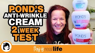 Ponds Antiwrinkle Cream 2 Week Test  THIS IS REAL LIFE [upl. by Rimidalv]