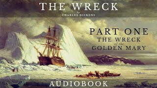 The Wreck by Charles Dickens  Full Audiobook  Short Story [upl. by Nielsen]