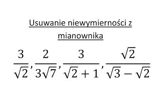 Usuwanie niewymierności z mianownika cz1 [upl. by Kast]