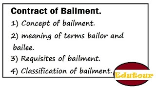 Contract Of Bailment Concept of Bailment  bailor and bailee Classification of Bailment in Hindi [upl. by Sej314]