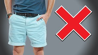 Stop Wearing Shorts WRONG Style Shorts The RIGHT Way [upl. by Ennirok]