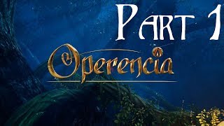 Operencia The Stolen Sun Walkthrough Part 1 Prologue amp Character Creation [upl. by Seaden]