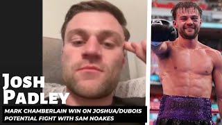 I WASNT LOSING MY OPPORTUNITY  Josh Padley talks win against Mark Chamberlain on JoshuaDubois [upl. by Aryhs]