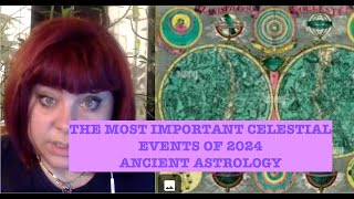 THE MOST IMPORTANT CELESTIAL EVENTS OF 2024 ANCIENT ASTROLOGY [upl. by Latham]