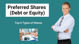 Preferred Shares Debt or Equity  Top 6 Types of Shares [upl. by Leamse654]