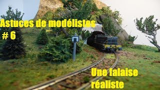 Astuces de modélistes 6 Une falaise réaliste [upl. by Einnaej]