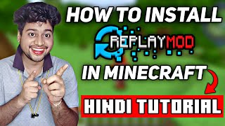 How To Download amp Install Replay Mod in Minecraft 1204  Minecraft Replay Mod Tutorial Hindi [upl. by Evans261]