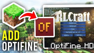 How To Add Optifine To RLCraft  Full Guide [upl. by Nilhsa137]