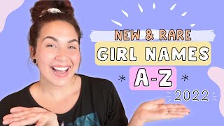 NEW amp RARE GIRL NAMES A Z for 2022  Unique Girl Baby Names I Love But Wont Be Using [upl. by Ahsaetal146]