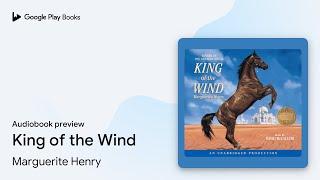 King of the Wind by Marguerite Henry · Audiobook preview [upl. by Inavihs]