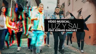 Funky  Luz Y Sal  Video Oficial ft Edward Sanchez [upl. by Muffin]