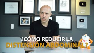 ¿CÓMO REDUCIR LA DISTENSIÓN ABDOMINAL RÁPIDAMENTE  Dr Carlos Jaramillo [upl. by Deborah]