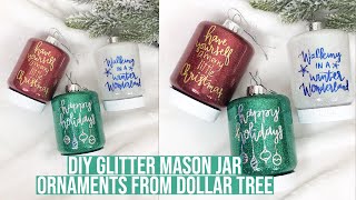 DIY DOLLAR TREE MASON JAR ORNAMENTS USING CRICUT POLYCRYLIC amp GLITTER [upl. by Brittney]