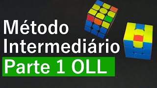 Método Fridrich Tutorial Método Intermediário Cubo Mágico PARTE 1 OLL [upl. by Seppala553]