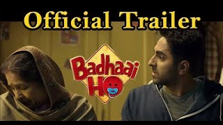 Badhaai Ho  Official Trailer  2018 hindi Movie  Aayushmaan Khurana  Sanya Malhotra बधाई हो [upl. by Aerdnod]