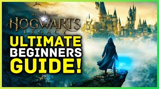 Hogwarts Legacy Ultimate Beginners Guide  Things To Know Before Playing [upl. by Dupuis347]