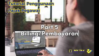 Tutorial Penggunaan Pajak Pegawai Part 5  BillingPembayaran [upl. by Marcy]