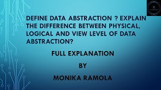 Define data abstraction  difference between physical logical and view level of data abstraction [upl. by Gefell]