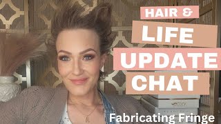 Hair amp Life Update Chat [upl. by Ciaphus]