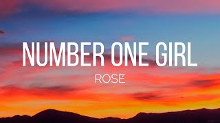 ROSÉ  number one girl Lyrics [upl. by Odlabso713]