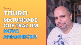 ♉️ Touro  Tarot  Maturidade que traz um novo AMANHECER [upl. by Odrawde]