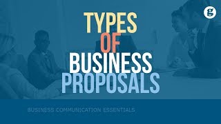 Types of Business Proposals [upl. by Lednew643]