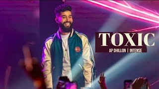 Toxic  Ap Dhillon  Intense  Punjabi Mp3 Song  Sandhuboy0001 apdhillon [upl. by Aihpos]