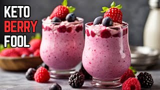 Keto Berry Fool  Easy LowCarb Dessert Recipe [upl. by Holman]