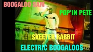 1998年 POP DANCE 「ELECTRIC BOOGALOOS」BOOGALOO SAM、POPIN PETE、SKEETER RABBIT [upl. by Irec]