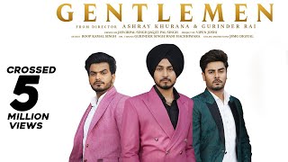 Gentlemen Official Video Ekam Chanoli  Desi Crew  Jasvirpal Singh  Punjabi Songs 2021 [upl. by Melloney]