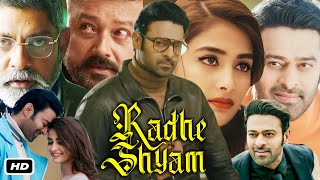 Radhe Shyam Full HD Movie In Hindi Dubbed I Prabhas I Pooja Hegde I Jayaram I Jagapathi BabuFact [upl. by Ilehs]