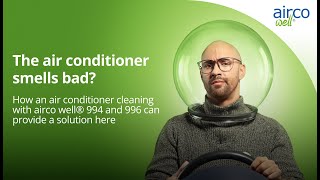 The air conditioner smells bad Air conditioner cleaning with airco well® 994 and 996 [upl. by Mcdade]