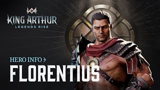 King Arthur  Legends Rise Hero Info  Florentius [upl. by Osei]