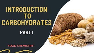 Introduction l Carbohydrates  Lesson 1 l Food Chemistry l Food Processing Technology [upl. by Lyons]