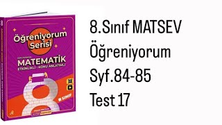 8SINIF MATSEV ÖĞRENİYORUM SERİSİ S8485 TEST 17 [upl. by Nole]