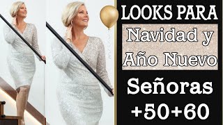 COMO VESTIR PARA NAVIDAD Y AÑO NUEVO 2023 SEÑORAS DE 50 Y 60 AÑOS LOOKS NAVIDAD AÑO NUEVO [upl. by Annavoj873]